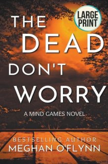 The Dead Don't Worry (Large Print) cover image