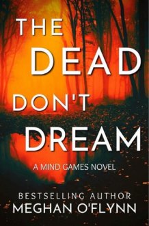 The Dead Don’t Dream: An Unpredictable Psychological Crime Thriller (Mind Games #1) cover image