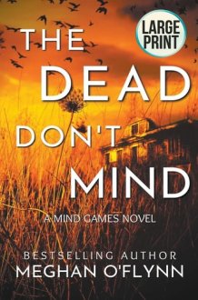 The Dead Don't Mind Large Print cover image