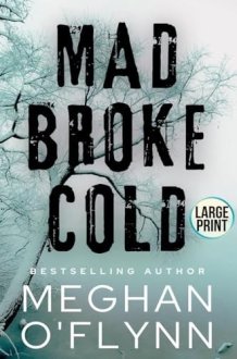 Mad Broke Cold (Large Print) cover image