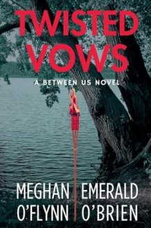 Twisted Vows (Between Us) cover image