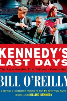 Kennedy's Last Days The Assassination That Defined a Generation cover image