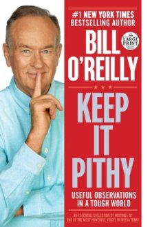 Keep It Pithy Useful Observations in a Tough World cover image