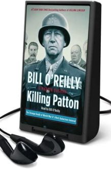 Killing Patton: The Strange Death of World War Ii's Most Audacious General cover image