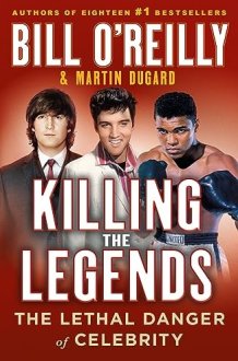 Killing the Legends The Lethal Danger of Celebrity cover image