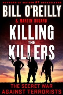 Killing the Killers The Secret War Against Terrorists cover image