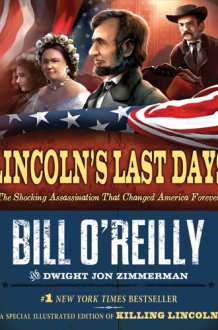 Lincoln's Last Days The Shocking Assassination that Changed America Forever cover image