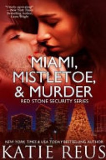Miami, Mistletoe and Murder Red Stone Security Series cover image