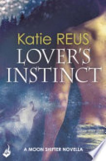 Lover's Instinct: Moon Shifter enovella 1.5 cover image