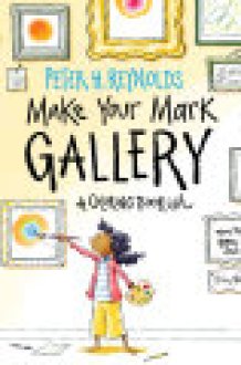 Make Your Mark Gallery: A Coloring Book-ish cover image