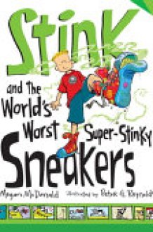 Stink and the World's Worst Super-Stinky Sneakers cover image