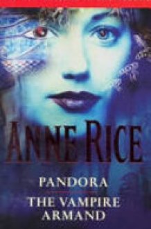Pandora, The Vampire Armand, Anne Rice cover image