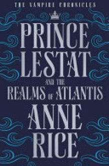 Prince Lestat and the Realms of Atlantis cover image