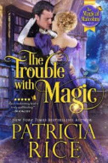 The Trouble with Magic Magical Malcolms Book #3 cover image