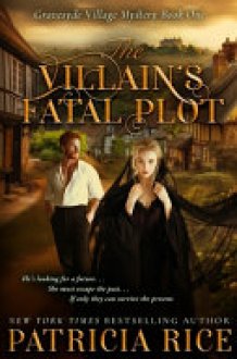 The Villain's Fatal Plot Gravesyde Village Mystery #1 cover image