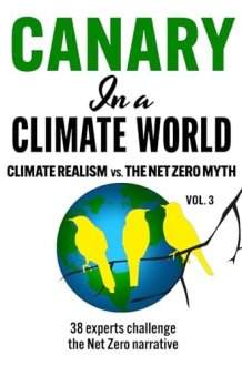 Canary in a Climate World: Climate Realism vs. The Net Zero Myth (Canary In a Covid World / Climate Word) cover image