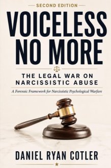 Voiceless No More the Legal War on Narcissistic Abuse cover image