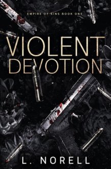 Violent Devotion (Empire of Sins) cover image