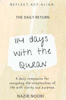 114 Days with the Quran: A Structured Companion for Daily Reflection and Spiritual Alignment cover image