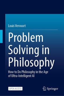 Problem Solving in Philosophy: How to Do Philosophy in the Age of Ultra-Intelligent AI cover image