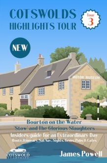 Cotswolds Highlights Tour – Tour 3: Bourton-on-the-Water, Stow and the Glorious Slaughters cover image