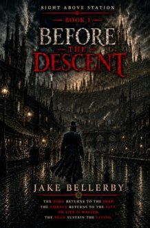 Sight Above Station: Book 1 - Before the Descent cover image