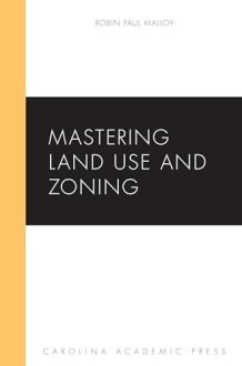 Mastering Land Use and Zoning (Mastering Series) cover image