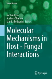 Molecular Mechanisms in Host - Fungal Interactions (Fungal Biology) cover image