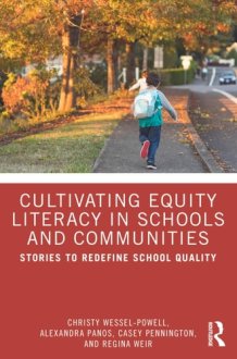 Cultivating Equity Literacy in Schools and Communities: Stories to Redefine School Quality cover image