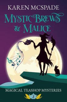 Mystic Brews & Malice (Magical Teashop Mysteries) cover image