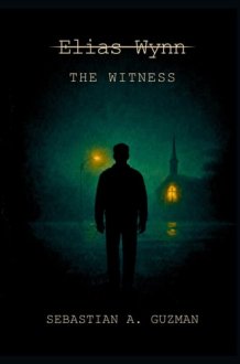 Elias Wynn: The Witness cover image