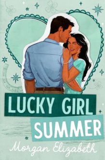 Lucky Girl Summer: A Grumpy Sunshine Workplace Summer Romance (Down the Shore) cover image