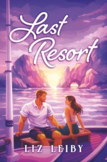 Last Resort: A spicy second chance romance cover image