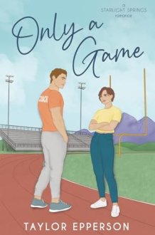 Only A Game: A Second Chance Romance (Starlight Springs) cover image