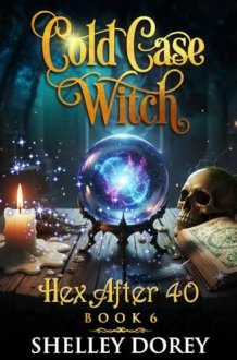 Cold Case Witch: Paranormal Cozy Mystery (Hex After 40) cover image