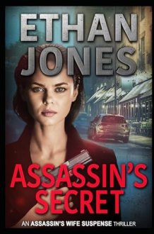 Assassin's Secret: An Assassin's Wife Suspense Thriller (An Assassin's Wife Thriller Series) cover image