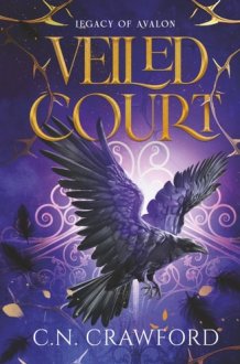 Veiled Court: A Slow Burn Romantasy (Legacy of Avalon) cover image