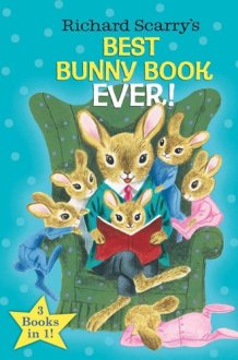 Richard Scarry's Best Bunny Book Ever! cover image