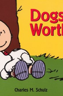 Dogs are Worth It! cover image