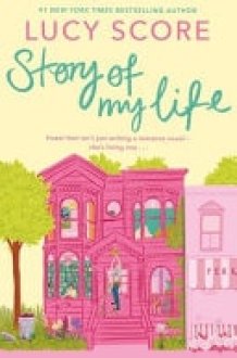 Story of My Life - A Perfectly Sweet and Spicy, Fake-Dating Small-town Romance cover image