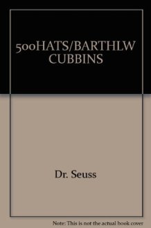 The Five Hundred Hats of Bartholomew Cubbins cover image