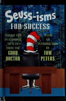 Seuss-isms for Success Insider Tips on Economic Health from the Good Doctor cover image