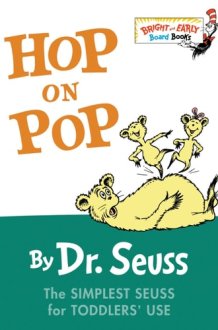 Hop on Pop The Simplest Seuss for Youngest Use cover image