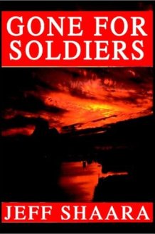 Gone For Soldiers: A Novel Of The Mexican War cover image