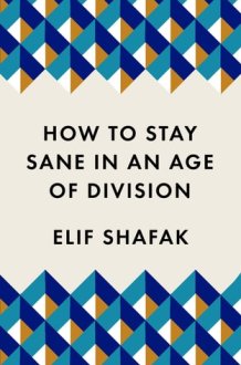 How to Stay Sane in an Age of Division cover image