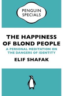 The Happiness of Blond People A Personal Meditation on the Dangers of Identity cover image