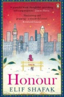 Honour The gripping historical novel about love, betrayal and clashing cultures from the bestselling author of There Are Rivers in the Sky cover image