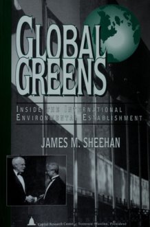 Global Greens: Inside the International Environmental Establishment cover image