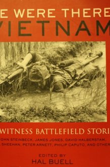 We Were There, Vietnam: Eyewitness Battlefield Stories cover image