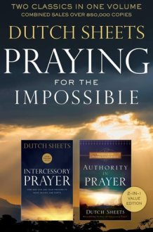 Praying for the Impossible Two Classics in One Volume cover image